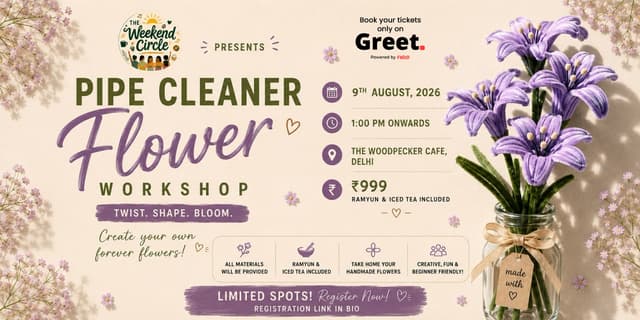 Pipe Cleaner Flower Workshop  Presented by The Weekend Circle